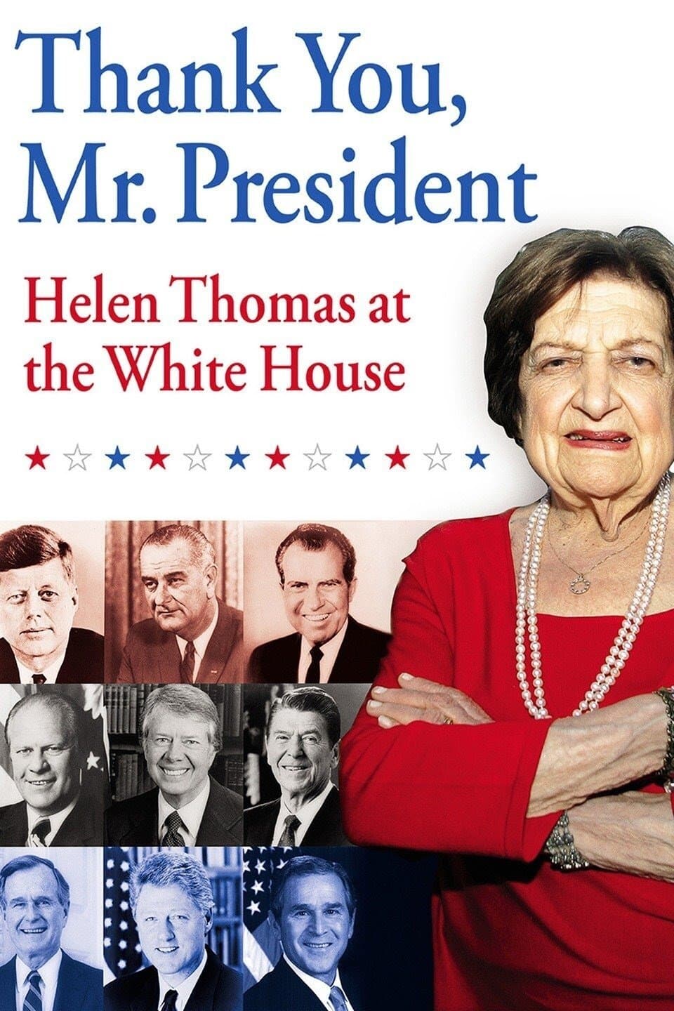 Poster Thank You, Mr. President: Helen Thomas at the White House