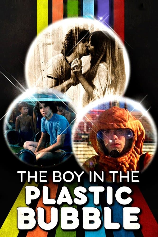 Poster The Boy in the Plastic Bubble