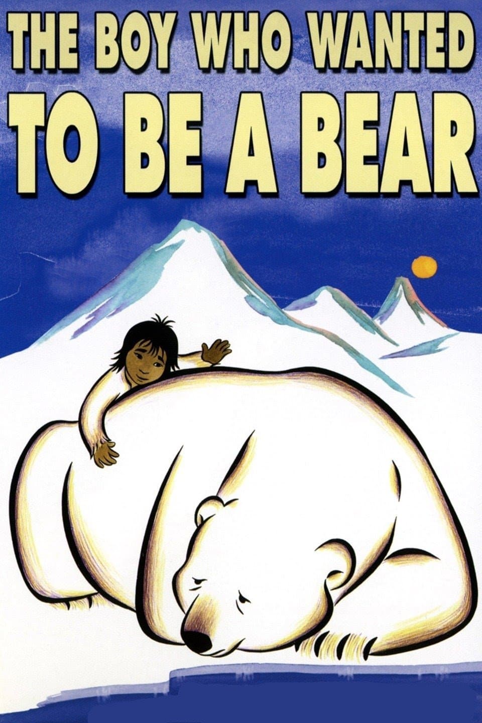Poster The Boy Who Wanted to Be a Bear