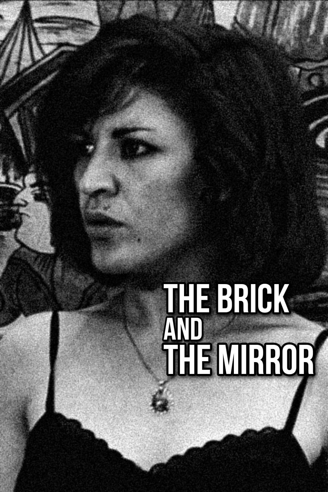 Poster The Brick and the Mirror