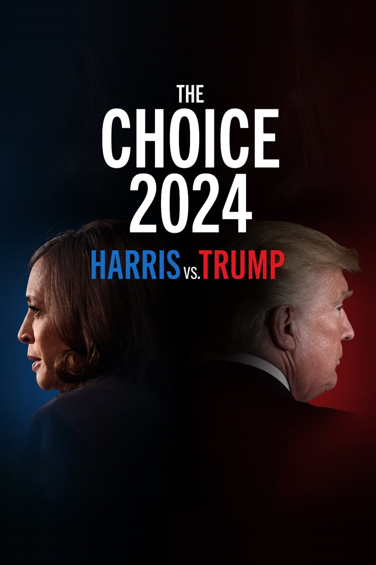 Poster The Choice 2024: Harris vs. Trump