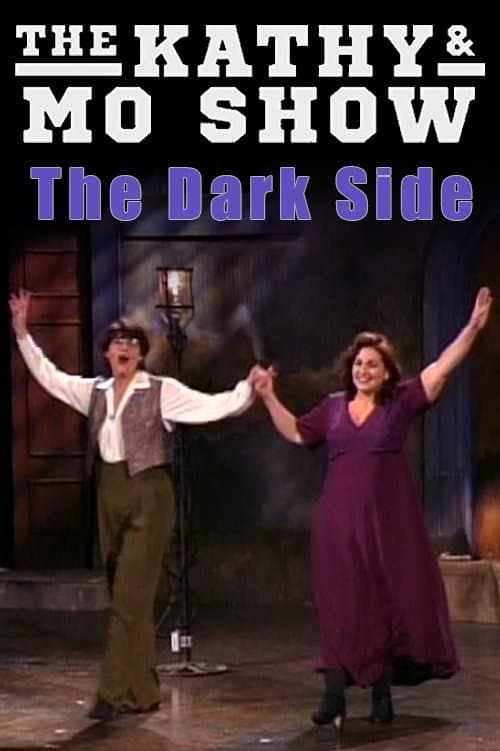 Poster The Kathy & Mo Show: The Dark Side