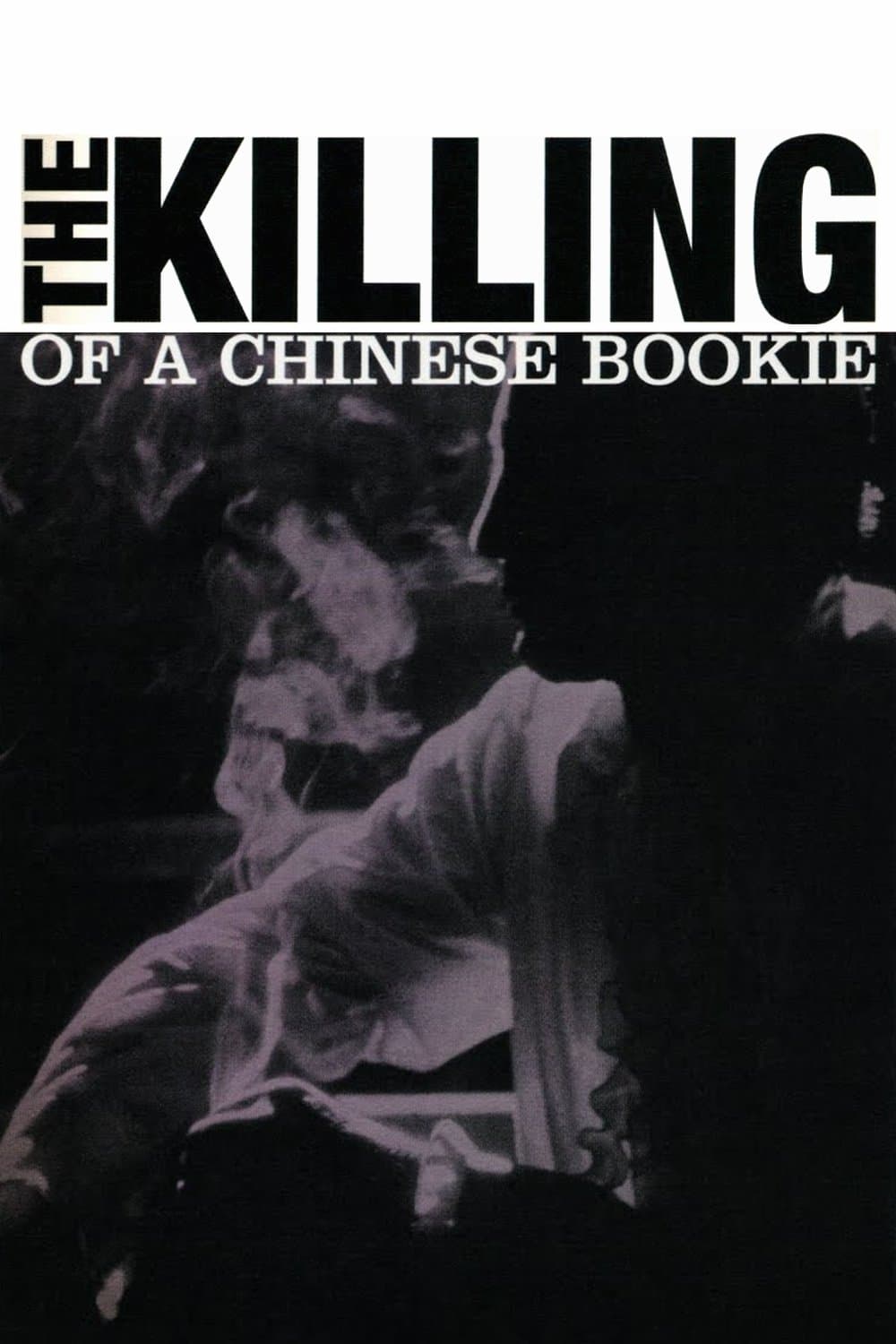 Poster The Killing of a Chinese Bookie