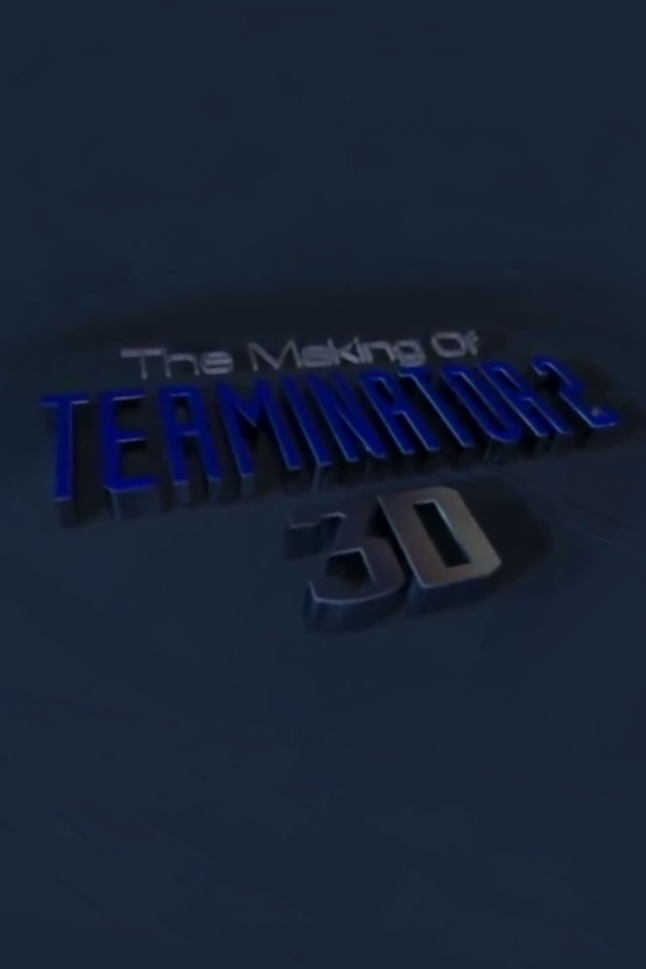 Poster The Making of 'Terminator 2 3D'