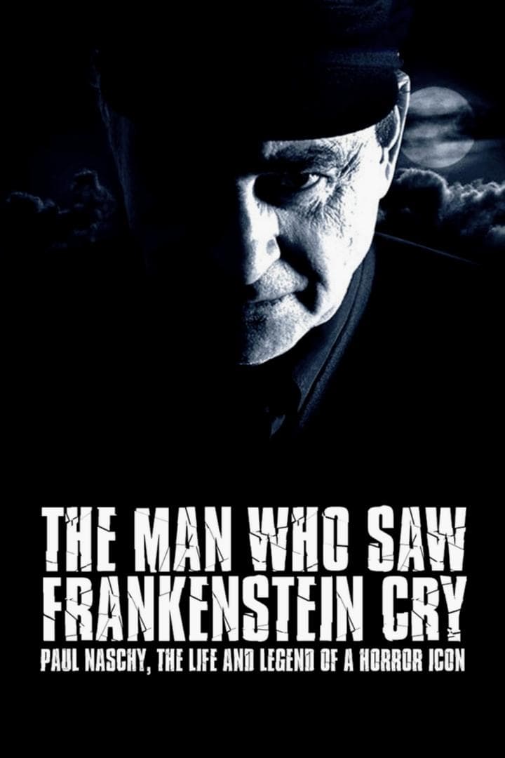 Poster The Man Who Saw Frankenstein Cry