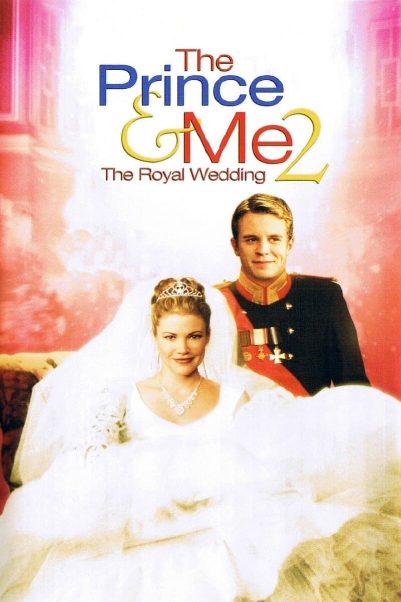 Poster The Prince & Me 2: The Royal Wedding