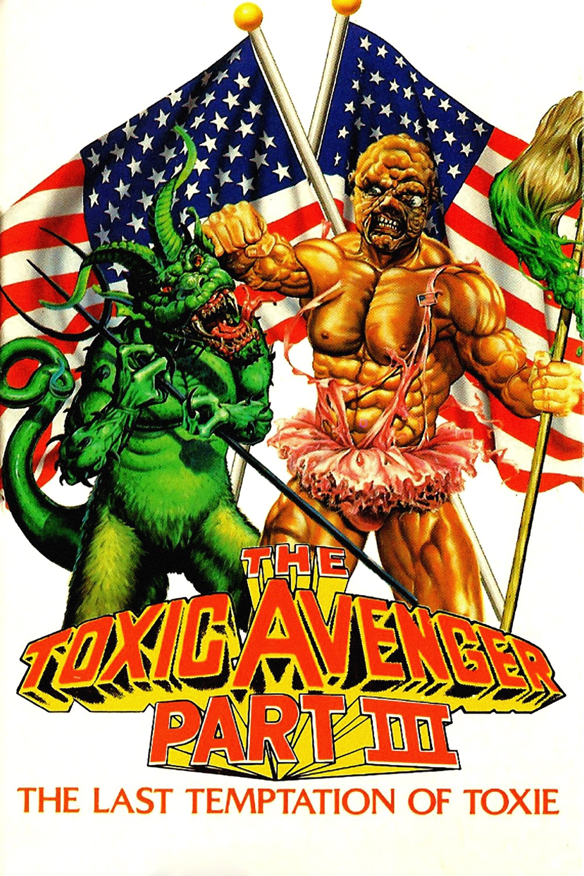 Poster The Toxic Avenger Part III: The Last Temptation of Toxie