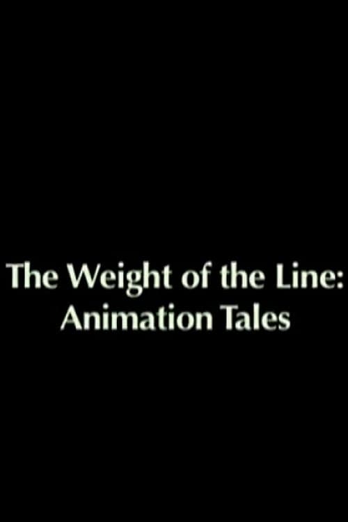 Poster The Weight of the Line: Animation Tales