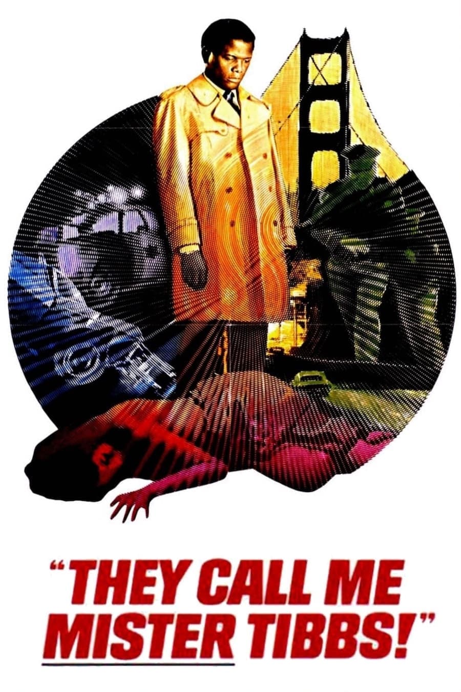 Poster They Call Me Mister Tibbs!