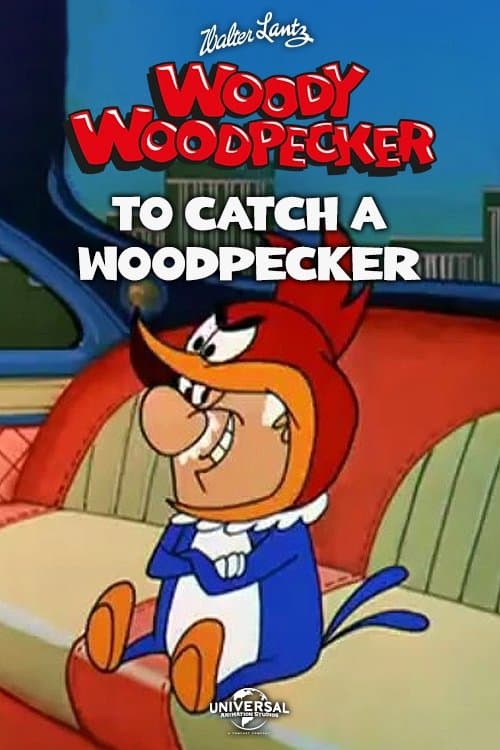 Poster To Catch a Woodpecker