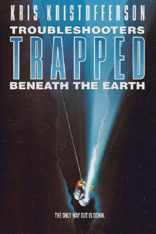 Poster Trouble Shooters: Trapped Beneath the Earth