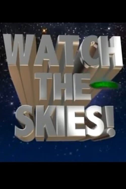 Poster Watch the Skies!: Science Fiction, the 1950s and Us