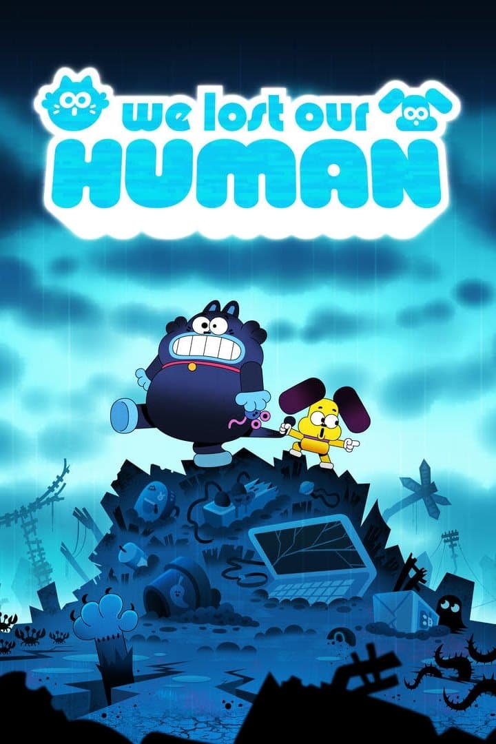 Poster We Lost Our Human