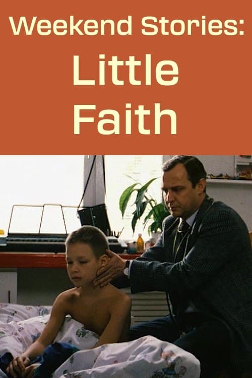 Poster Weekend Stories: Little Faith