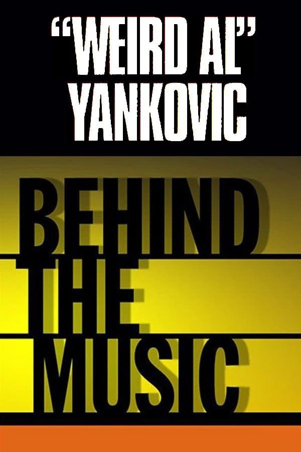 Poster "Weird Al" Yankovic: Behind the Music